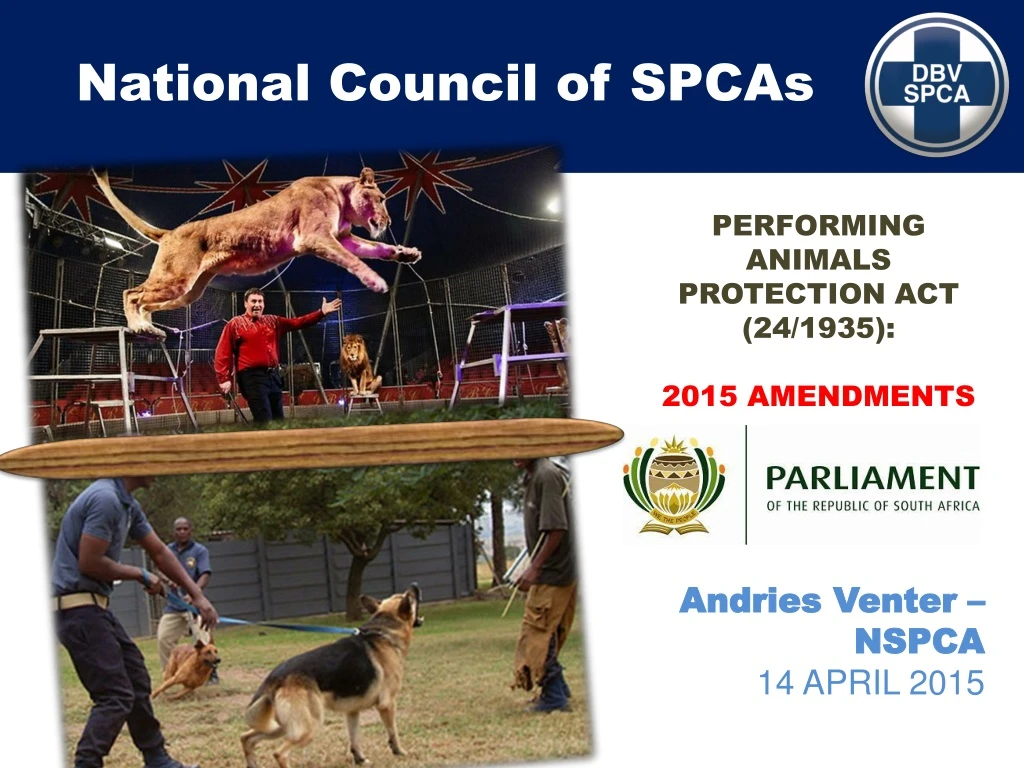 PPT - PERFORMING ANIMALS PROTECTION ACT (24/1935): 2015 AMENDMENTS  PowerPoint Presentation - ID:56300