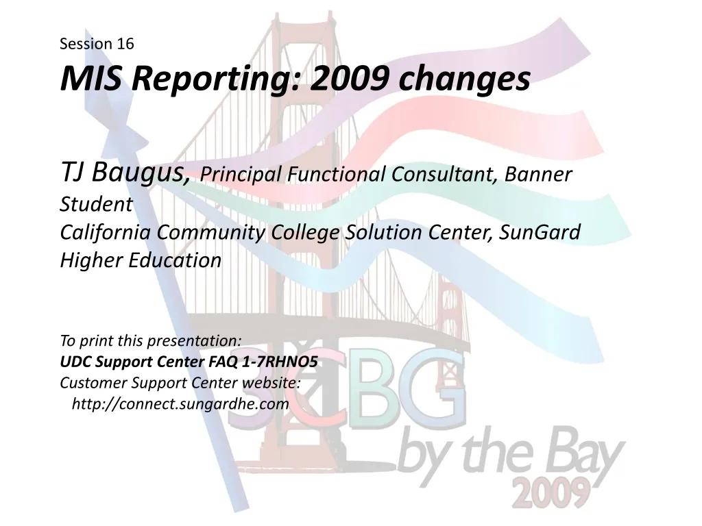 session 16 mis reporting 2009 changes tj baugus n.