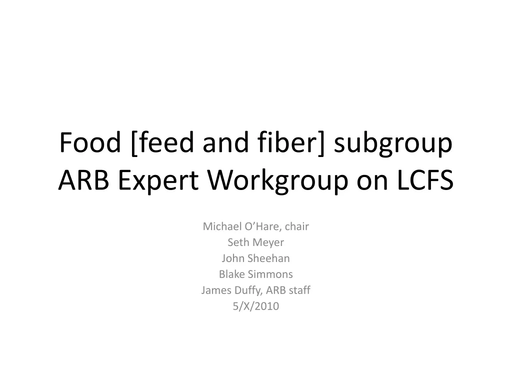 food feed and fiber subgroup arb expert workgroup on lcfs n.