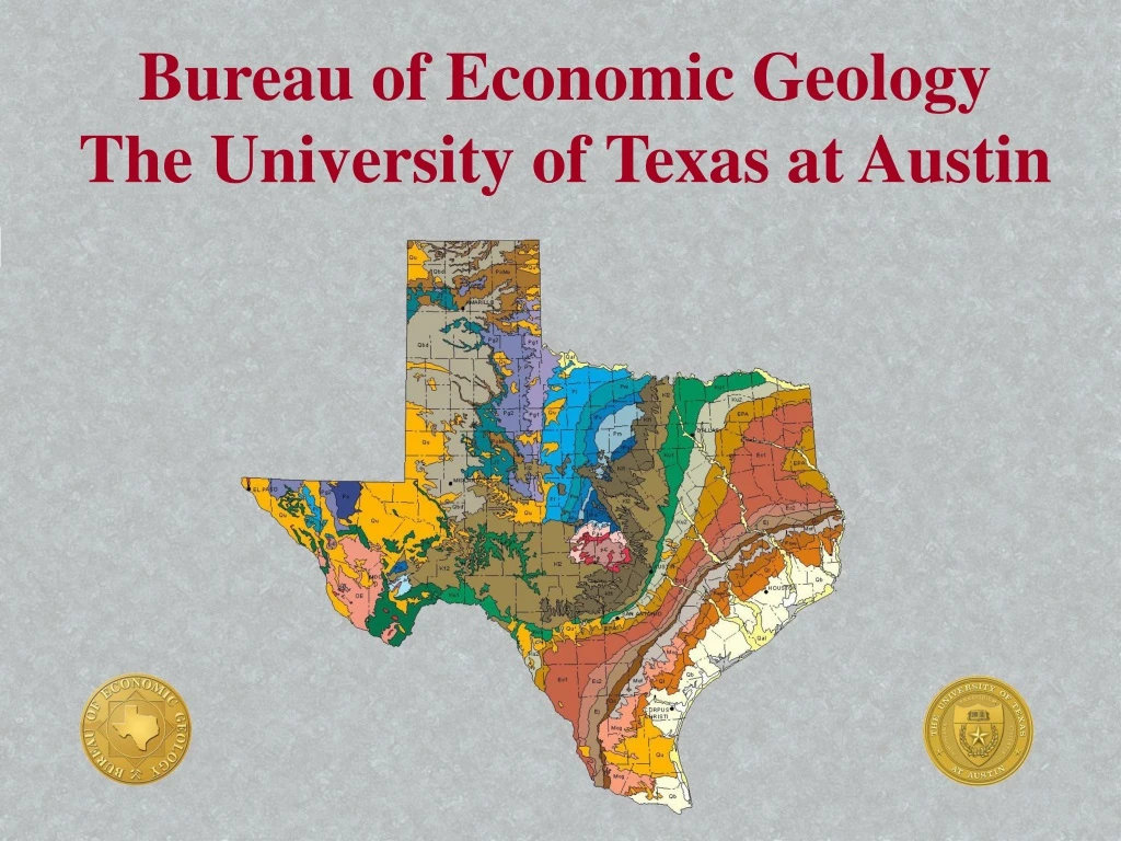 Ppt Bureau Of Economic Geology The University Of Texas At Austin Powerpoint Presentation Id 5022