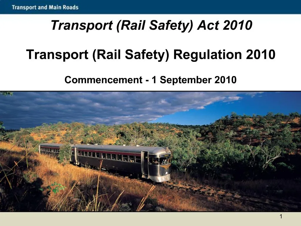 PPT Transport Rail Safety Act 2010 Transport Rail Safety Regulation