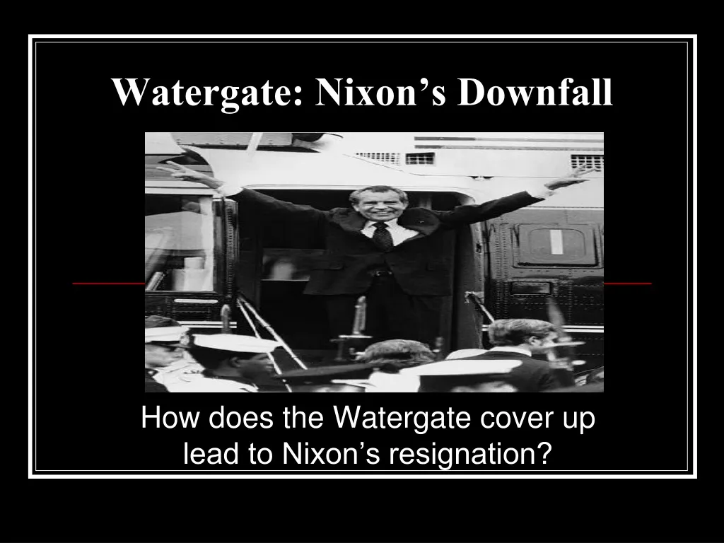 watergate nixon s downfall n.