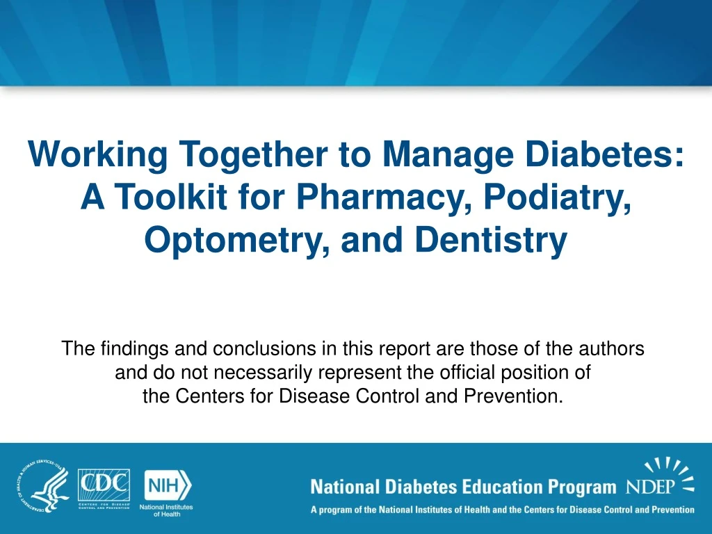 working together to manage diabetes a toolkit for pharmacy podiatry optometry and dentistry n.