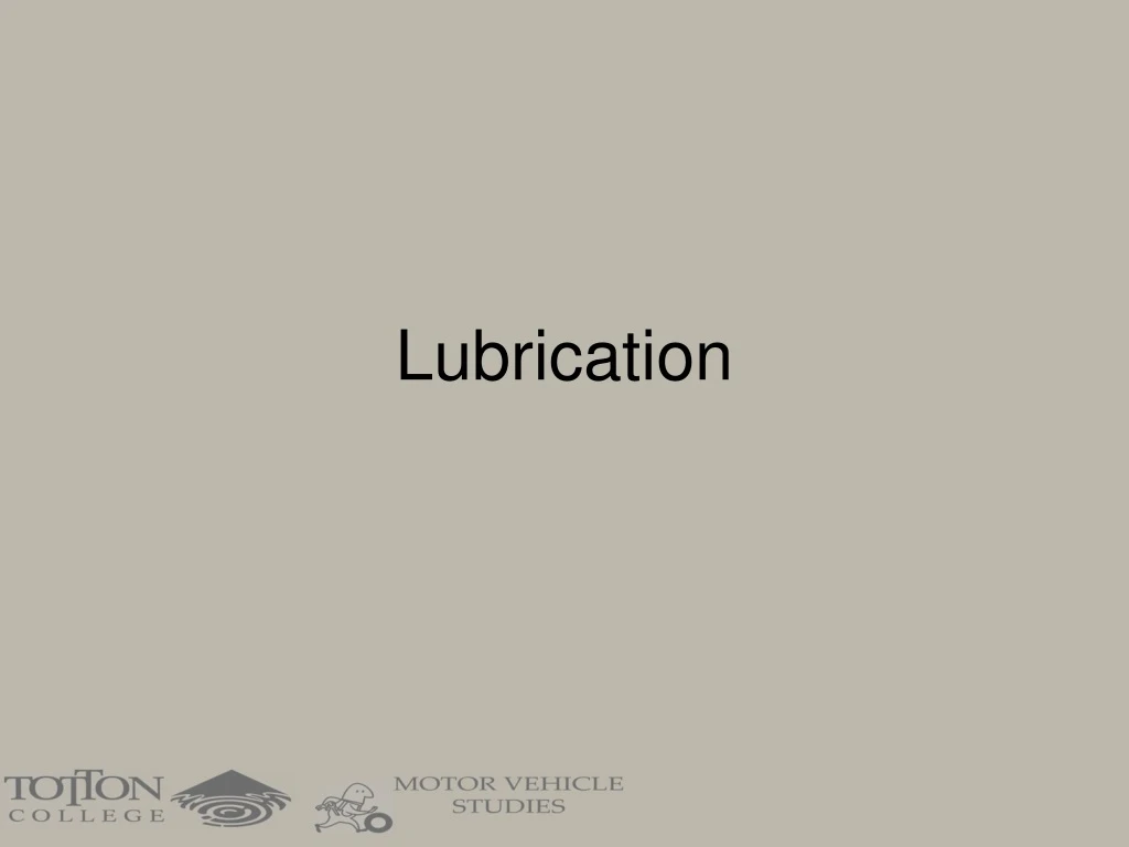 lubrication n.