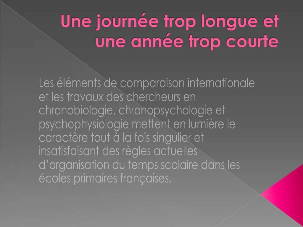 PPT - Une Journ E Trop Longue Et Une Ann E Trop Courte PowerPoint ...