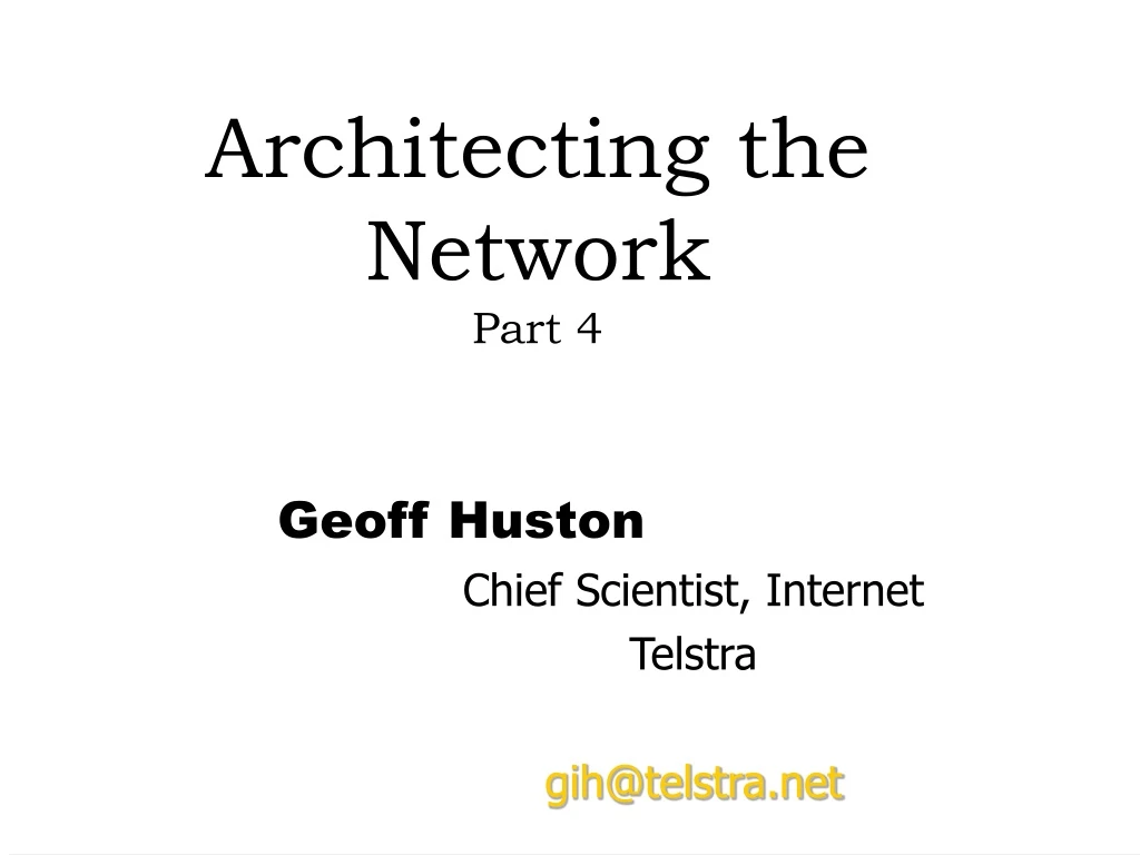architecting the network part 4 n.