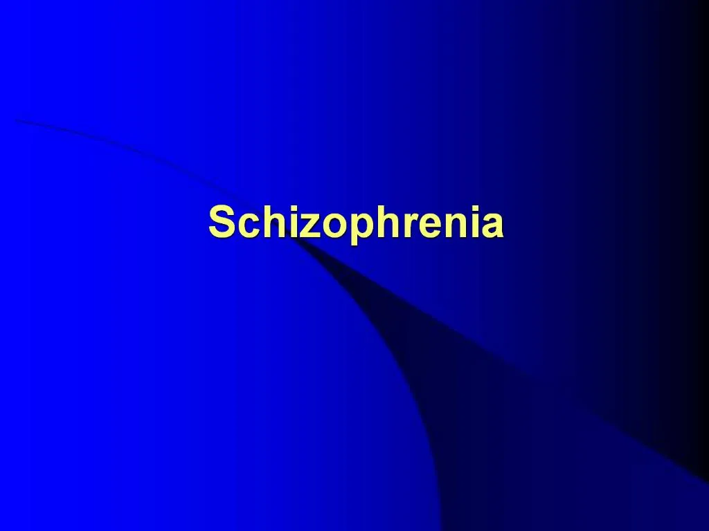 PPT - Schizophrenia PowerPoint Presentation, Free Download - ID:586240