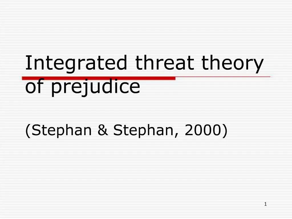 ppt-integrated-threat-theory-of-prejudice-stephan-stephan-2000