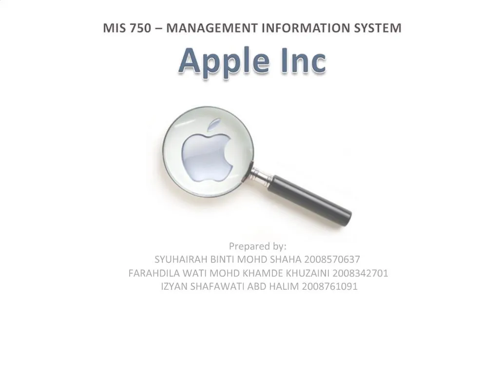 PPT MIS 750 MANAGEMENT INFORMATION SYSTEM Apple Inc