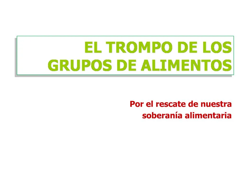 PPT Por El Rescate De Nuestra Soberan A Alimentaria PowerPoint