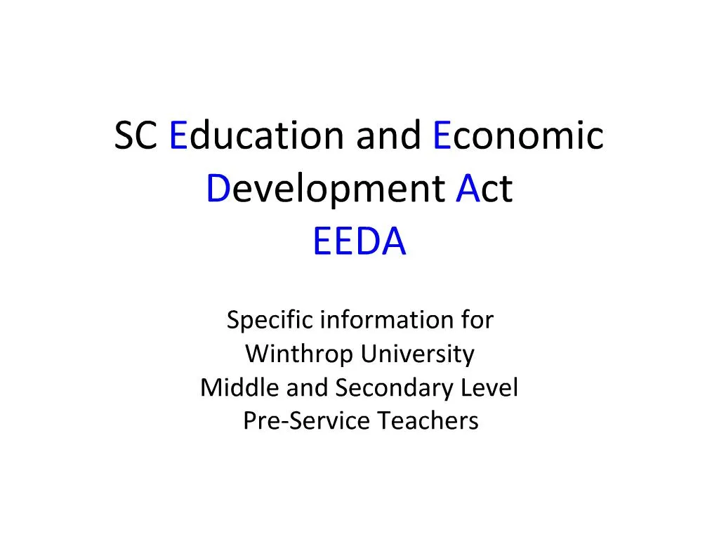 PPT SC Education and Economic Development Act EEDA