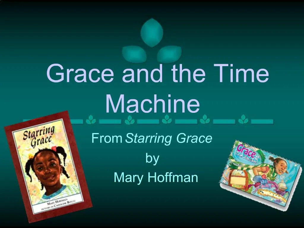 PPT Grace and the Time Machine PowerPoint Presentation, free download ID602715