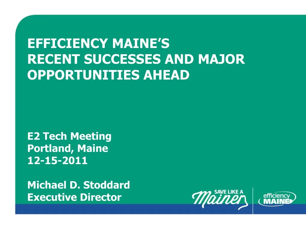 efficiency maine s recent successes and major n.