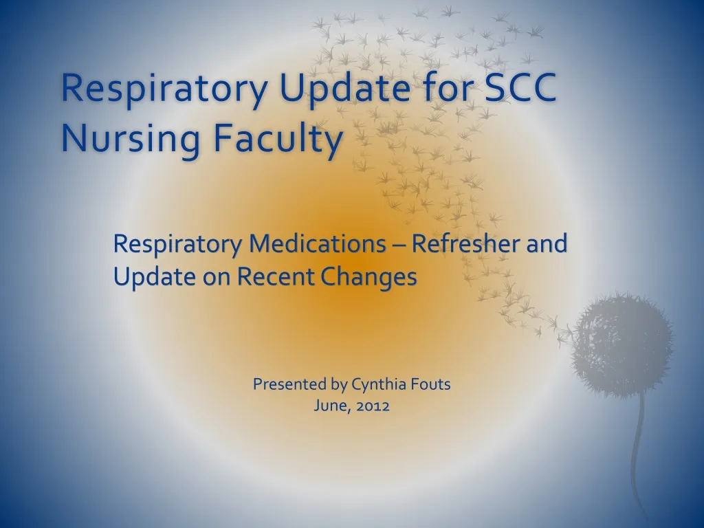 respiratory update for scc nursing faculty n.