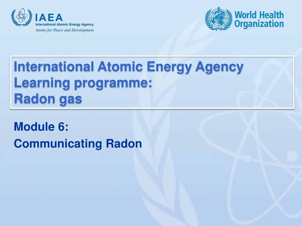 international atomic energy agency learning programme radon gas n.