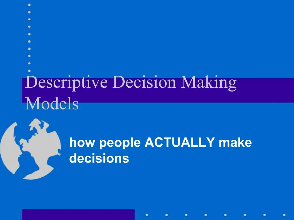 ppt-descriptive-decision-making-models-powerpoint-presentation-free