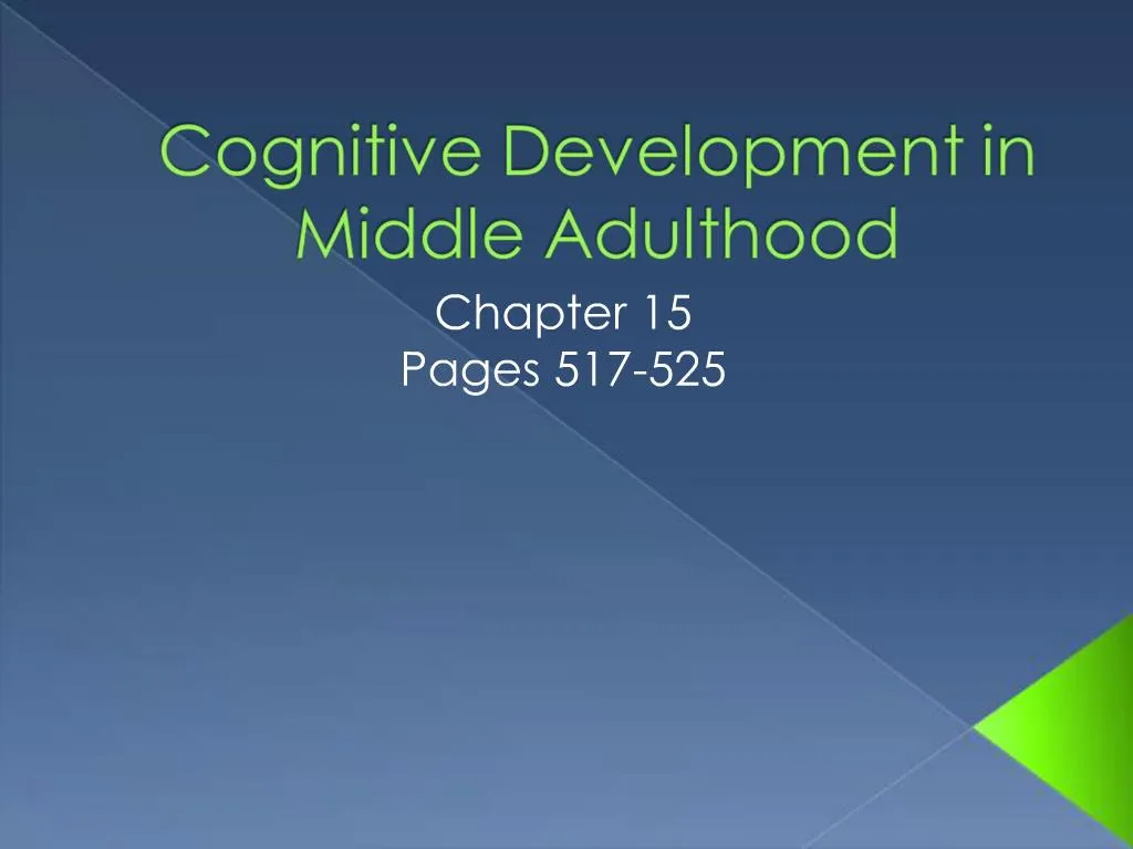 PPT Cognitive Development In Middle Adulthood PowerPoint Presentation 