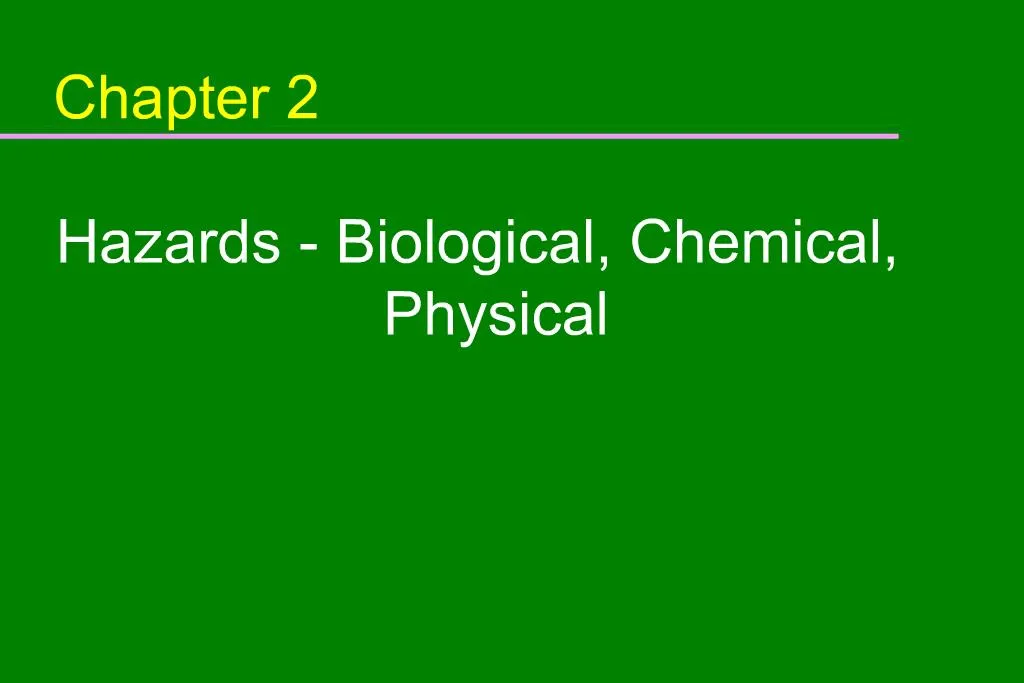 case study about 3 hazards microbiological chemical and physical