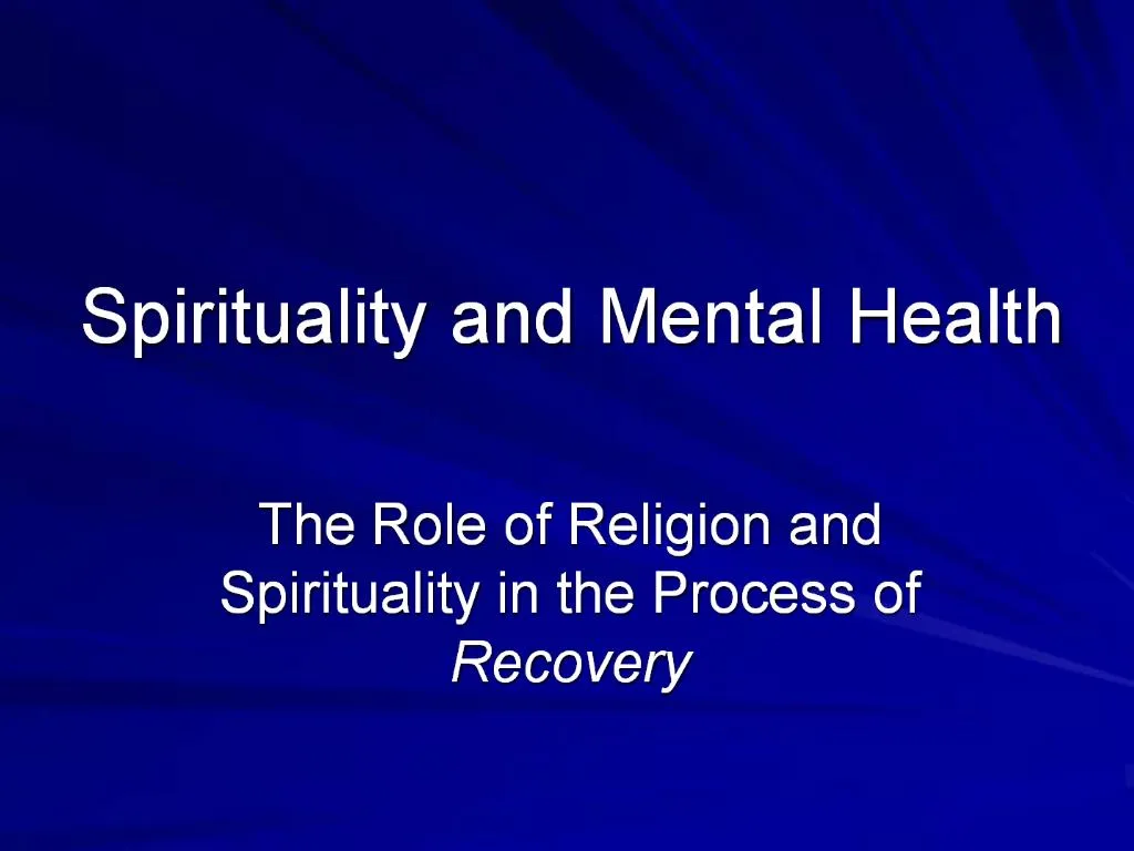 PPT - Spirituality And Mental Health PowerPoint Presentation, Free ...