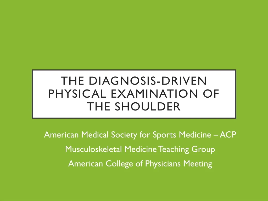 the diagnosis driven physical examination of the shoulder n.