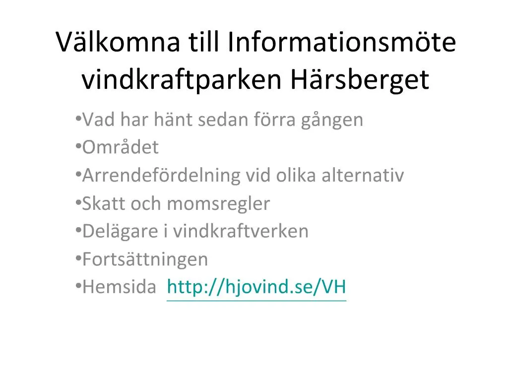 PPT - V Lkomna Till Informationsm Te Vindkraftparken H Rsberget ...