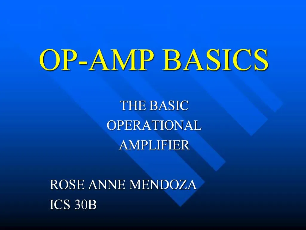 PPT - OP-AMP BASICS PowerPoint Presentation, free download - ID:628538