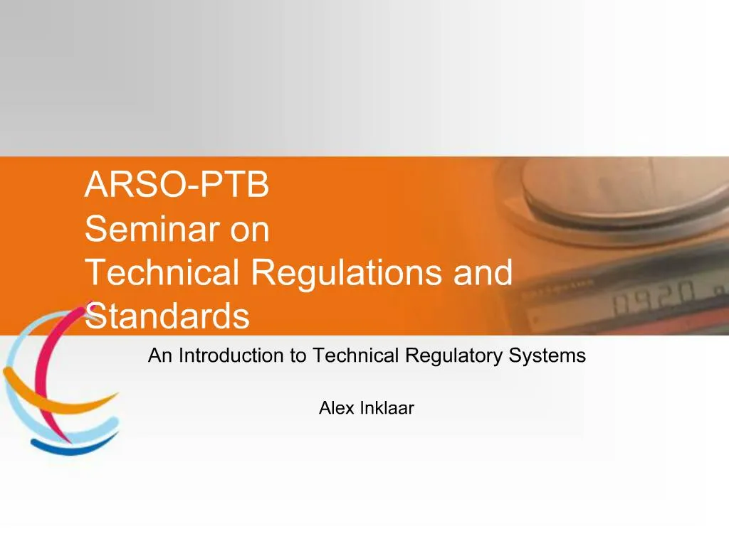 PPT ARSOPTB Seminar on Technical Regulations and Standards