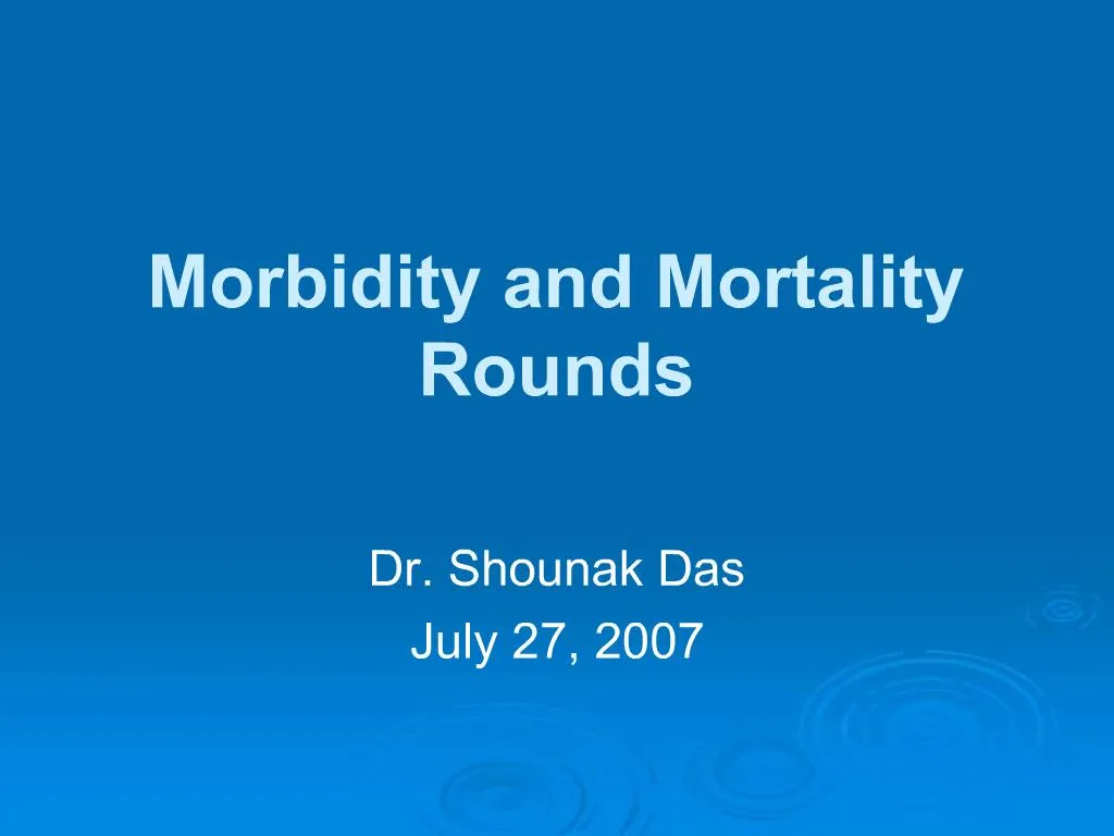 PPT - Morbidity And Mortality Rounds PowerPoint Presentation, Free ...