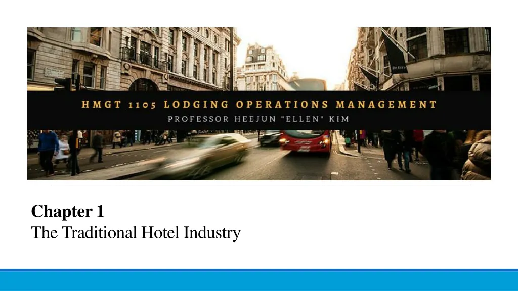 chapter 1 the traditional hotel industry n.