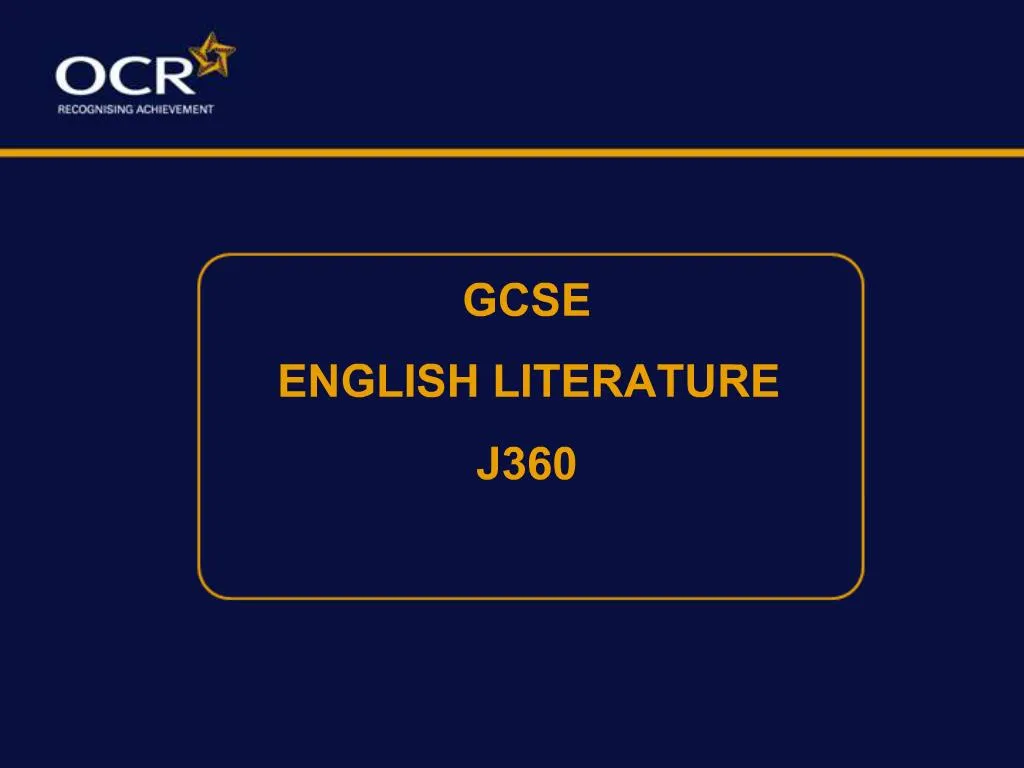 PPT - GCSE ENGLISH LITERATURE J360 PowerPoint Presentation, Free ...