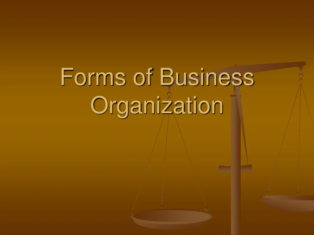 PPT - Forms Of Business Organization PowerPoint Presentation, Free ...