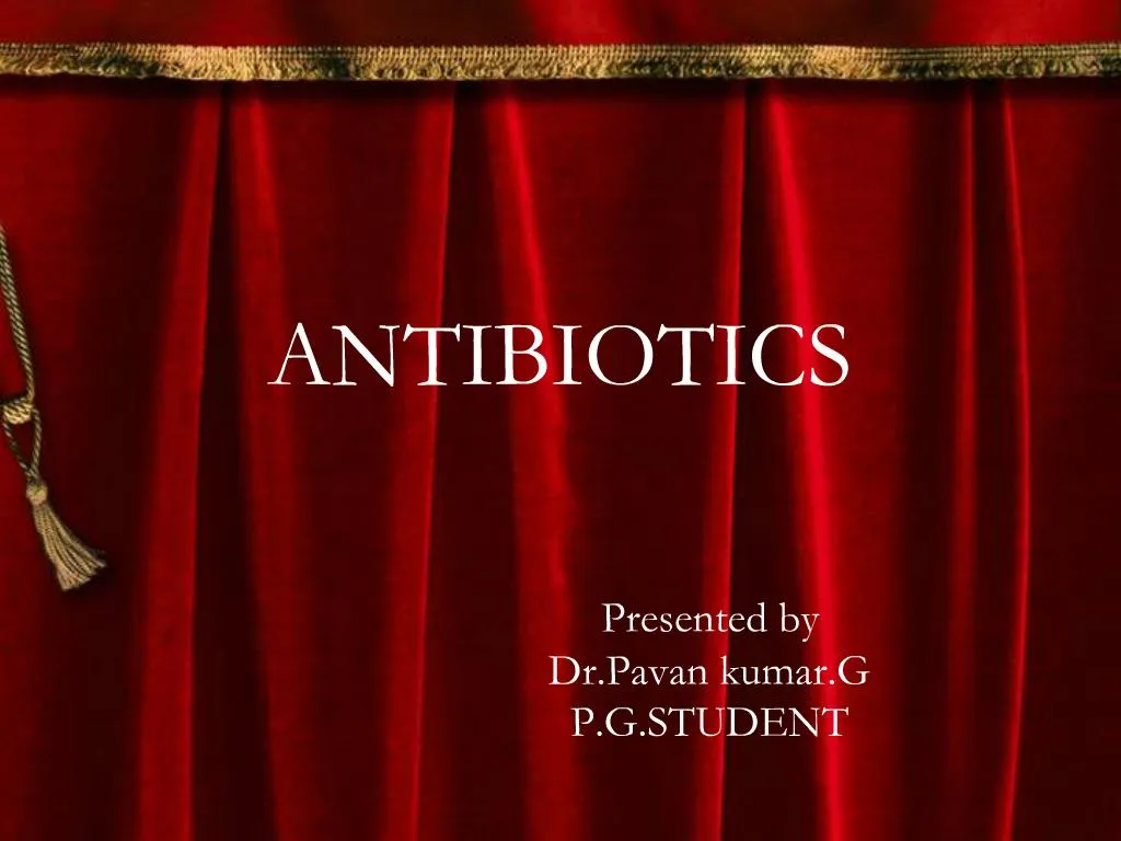 PPT - ANTIBIOTICS PowerPoint Presentation, Free Download - ID:642581