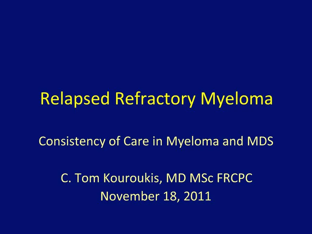 PPT - Relapsed Refractory Myeloma PowerPoint Presentation, Free ...