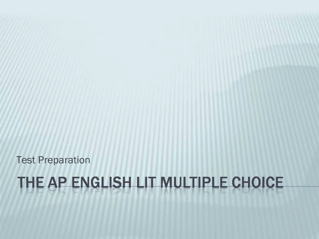 PPT The AP English Lit Multiple Choice PowerPoint Presentation Free ppt-the-ap-english-lit-multiple-choice-powerpoint-presentation-free