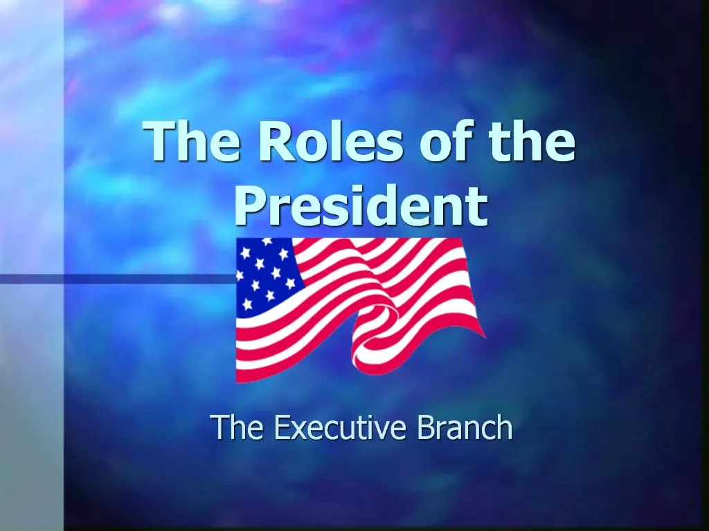 ppt-the-roles-of-the-president-powerpoint-presentation-free-download