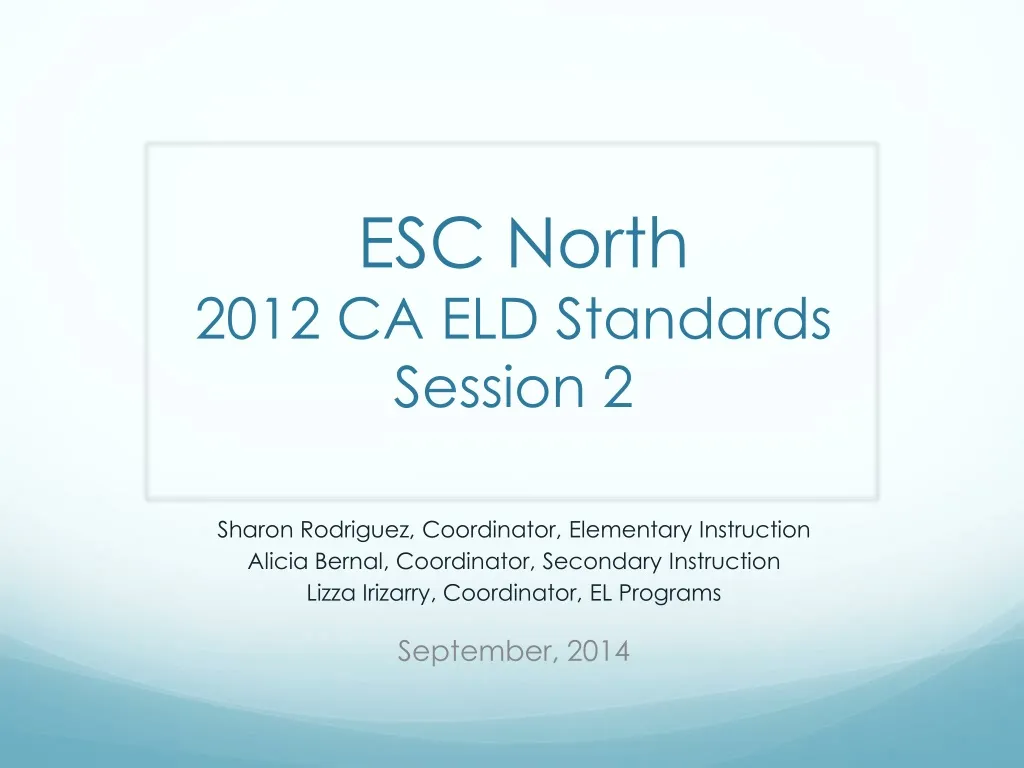 esc north 2012 ca eld standards session 2 n.