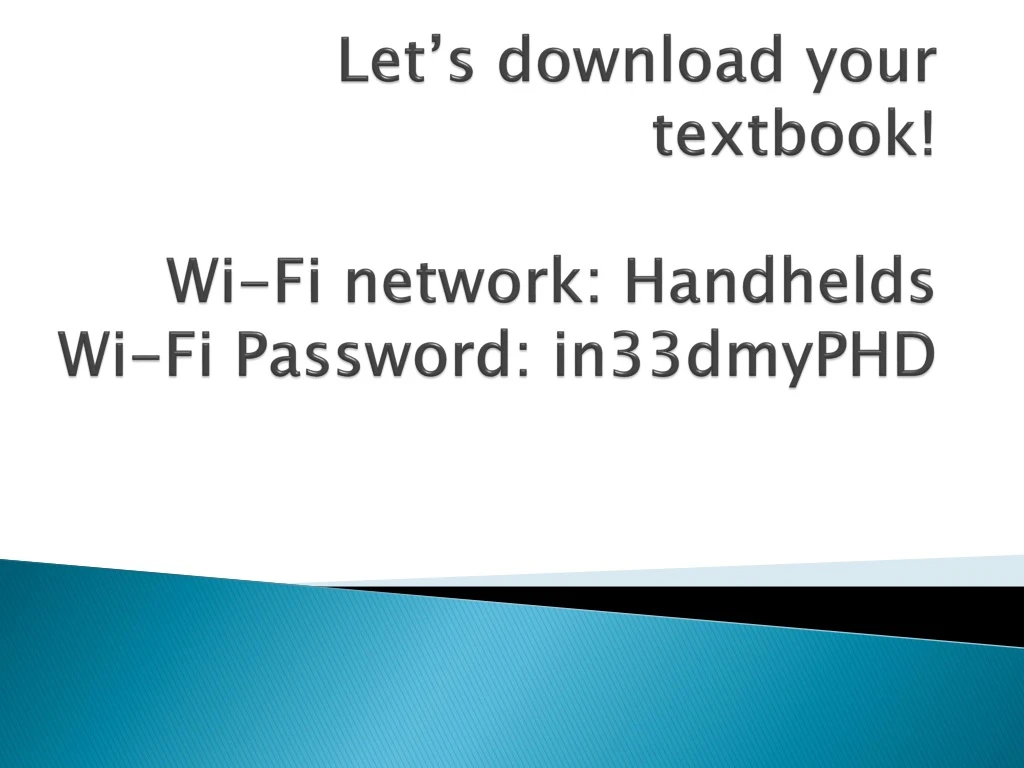 let s download your textbook wi fi network handhelds wi fi password in33dmyphd n.