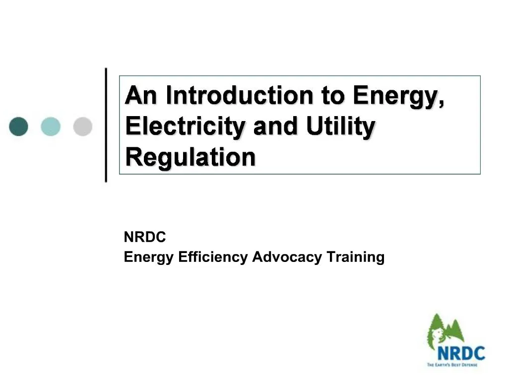 Ppt An Introduction To Energy Electricity And Utility Regulation Powerpoint Presentation Id