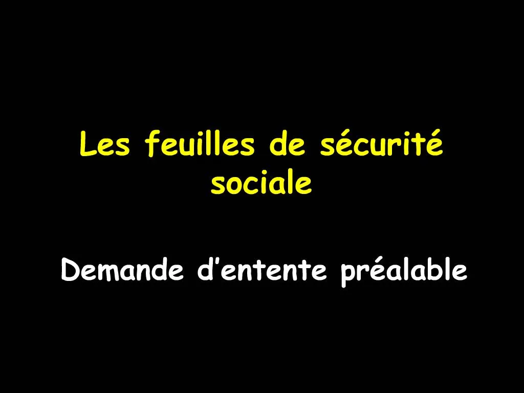 Ppt Les Feuilles De S Curit Sociale Powerpoint Presentation Free Download Id