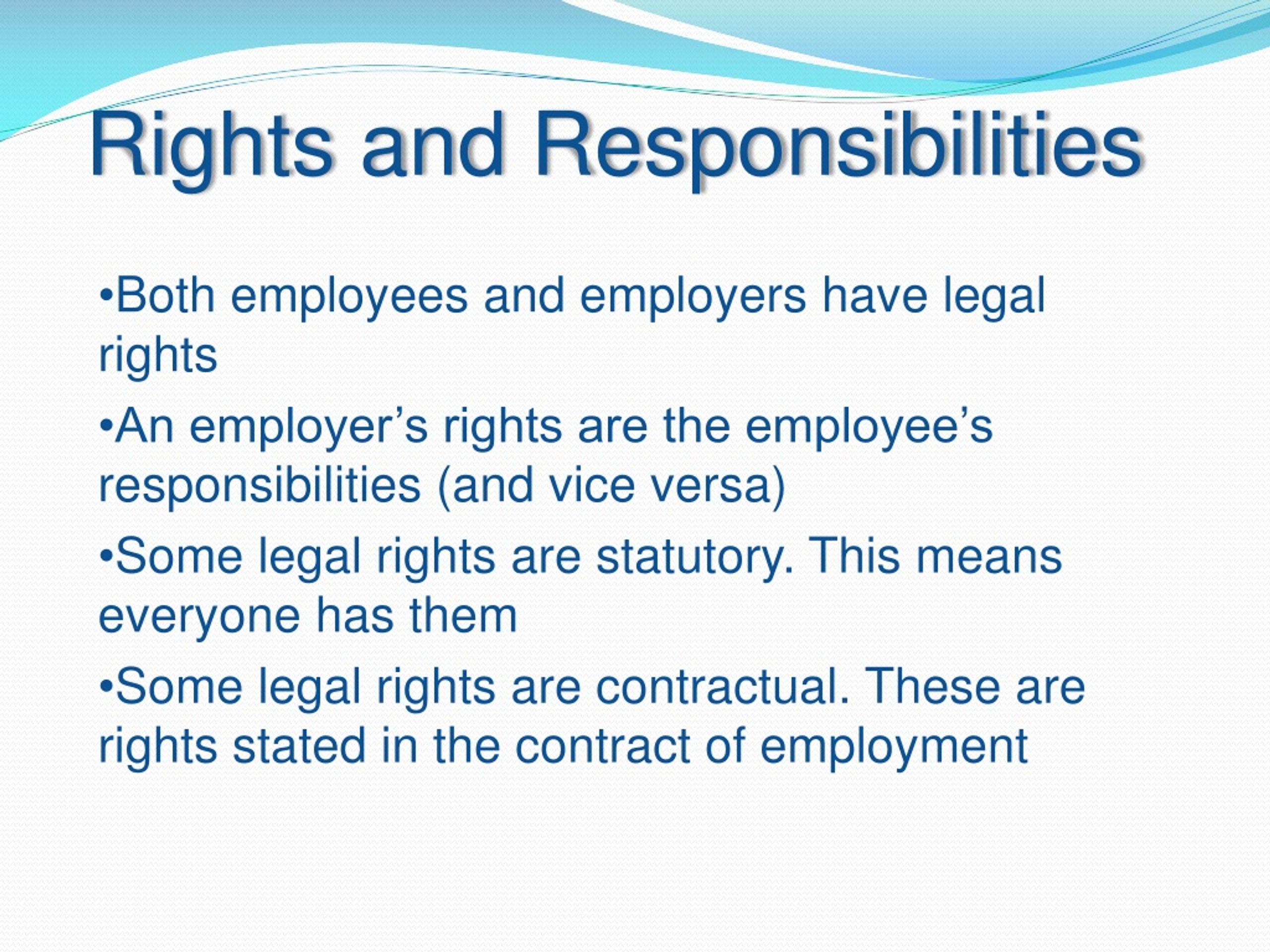 What Are The Rights And Responsibilities Of Both Employers And Employees