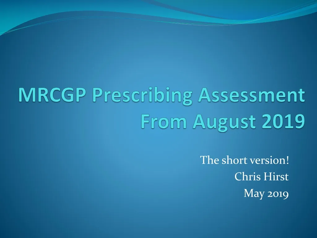 PPT - MRCGP Prescribing Assessment From August 2019 PowerPoint ...