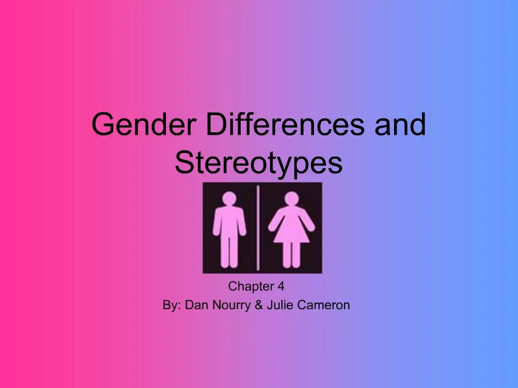 Ppt Gender Differences And Stereotypes Powerpoint Presentation Free 