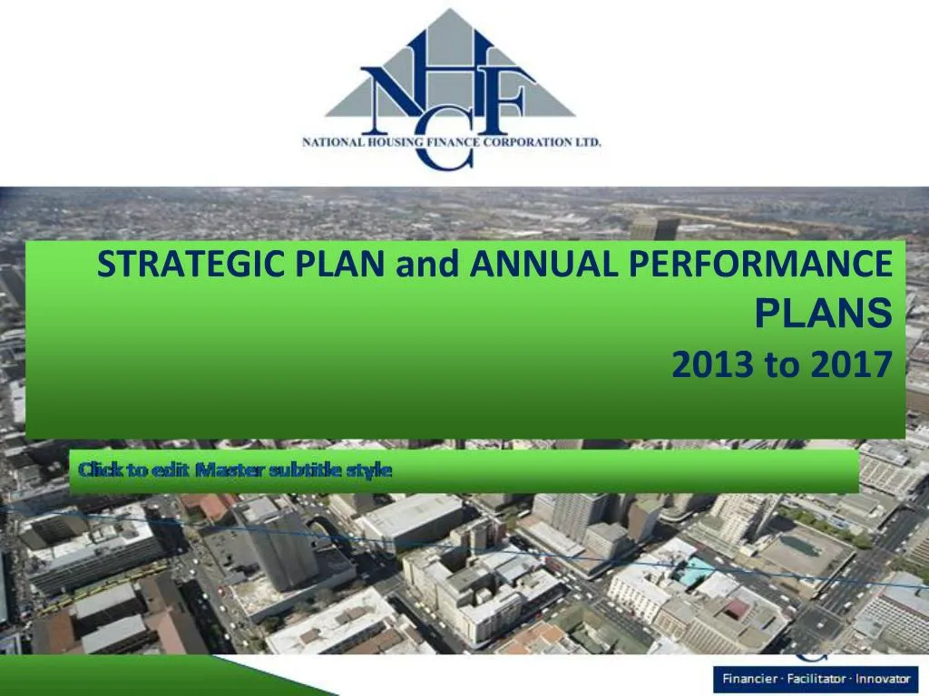 PPT - STRATEGIC PLAN and ANNUAL PERFORMANCE PLANS 2013 to 2017 ...