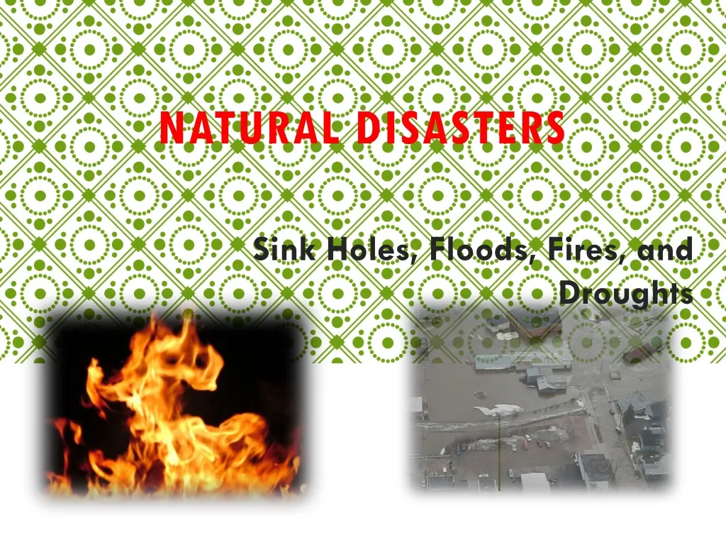 natural disasters n.