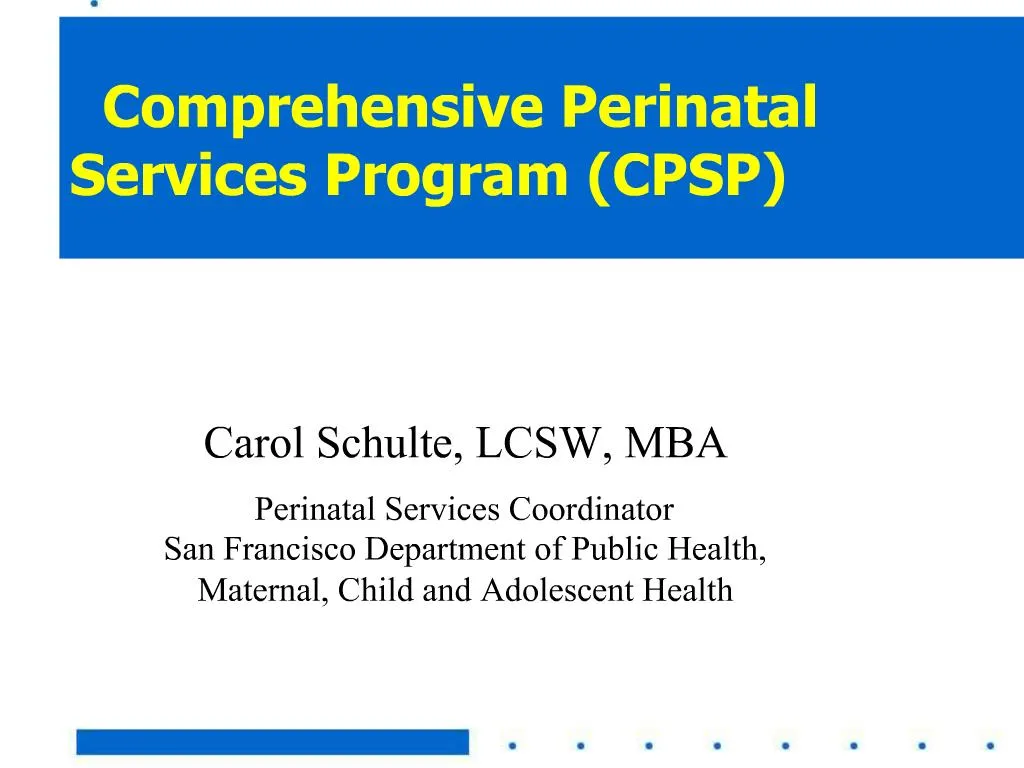 PPT Comprehensive Perinatal Services Program CPSP PowerPoint