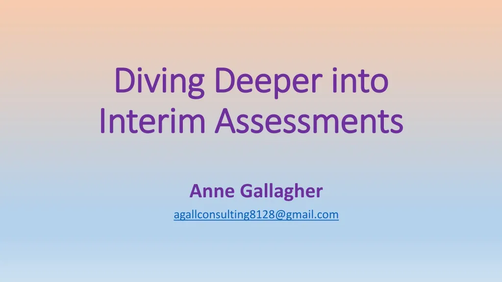 diving deeper into interim assessments n.