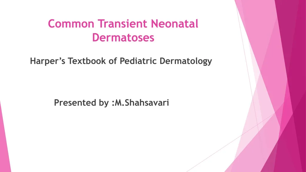 common transient neonatal dermatoses n.