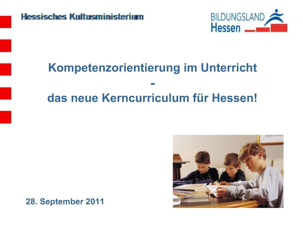 Kerncurriculum Hessen Abitur 2024 Q3 PPT - Kompetenzorientierung im Unterricht - das neue Kerncurriculum f r