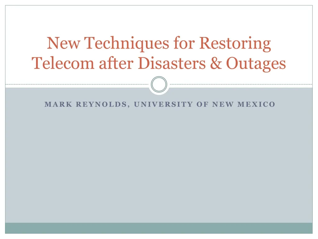 new techniques for restoring telecom after disasters outages n.