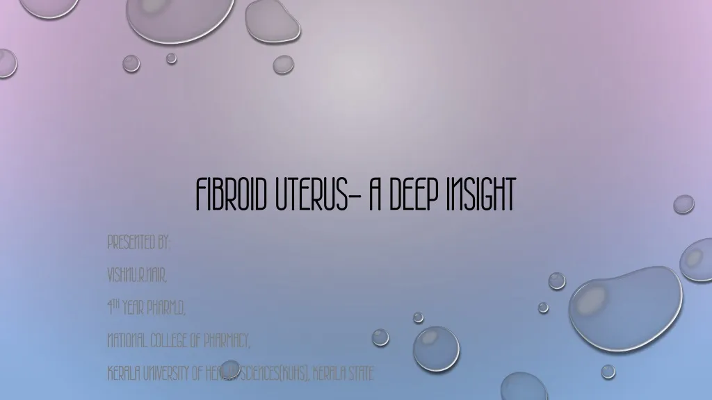fibroid uterus a deep insight n.